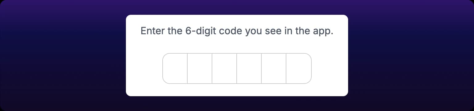 The confirmation step of the Set up authentication app dialog, cropped to a row of six single-digit code boxes under the line Enter the 6-digit code you see in the app