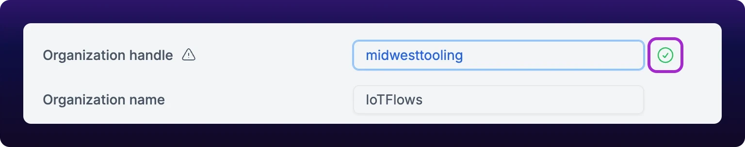 A cropped detail of the Organization handle row in edit mode. The focused field reads midwesttooling, and a green check circle sits immediately to the right of it, highlighted. The Organization name row, reading IoTFlows, sits below it for contrast.
