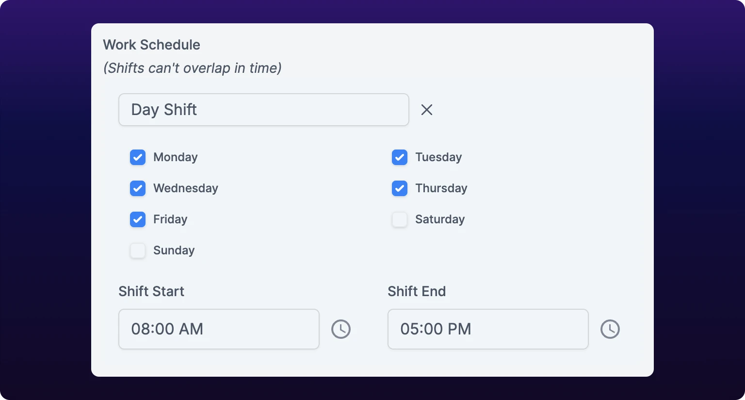 A single shift row in the Schedules panel in edit mode, under the Work Schedule heading and its italic note that shifts can't overlap in time. A text field holding Day Shift sits at the top with a remove cross to its right, checkboxes labeled Monday through Sunday sit below it with Monday through Friday checked, and two pickers labeled Shift Start and Shift End read 08:00 AM and 05:00 PM, each with a clock icon beside it.