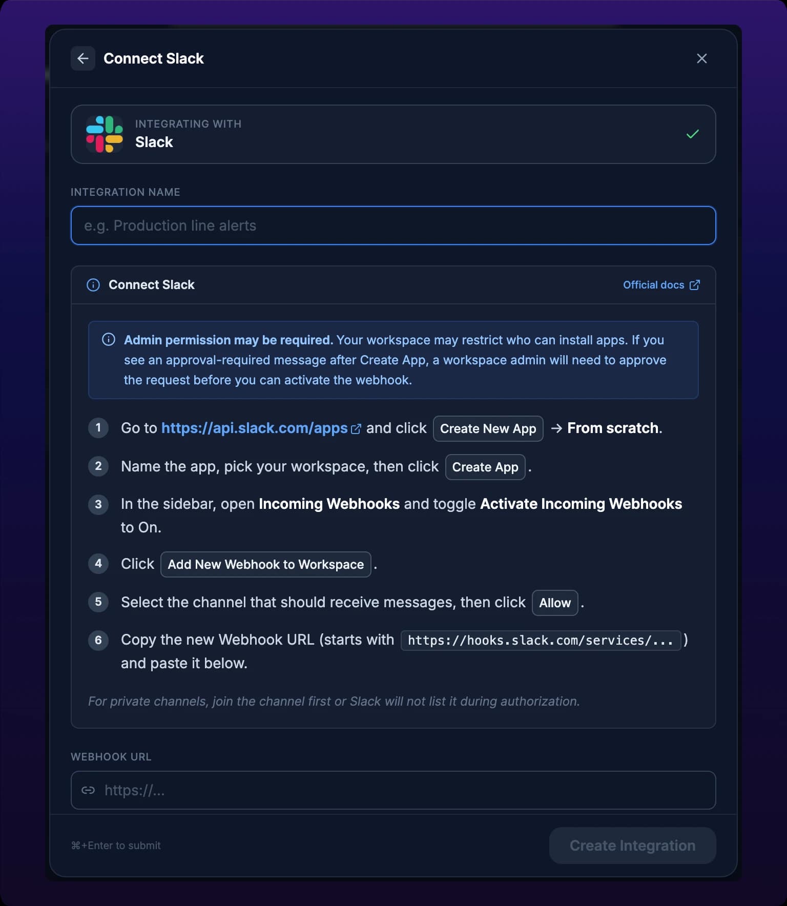 The New Integration modal on its second step, headed Connect Slack, with six numbered setup steps from Create New App through copying a URL beginning https://hooks.slack.com/services/, and a closing italic tip reading that private channels must be joined first or Slack will not list them during authorization