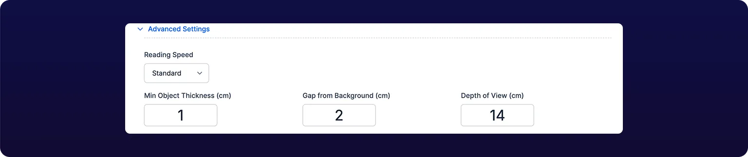 The expanded Advanced Settings section of the Calibration tab: a Reading Speed dropdown set to Standard, above three numeric fields reading Min Object Thickness 1 cm, Gap from Background 2 cm, and Depth of View 14 cm