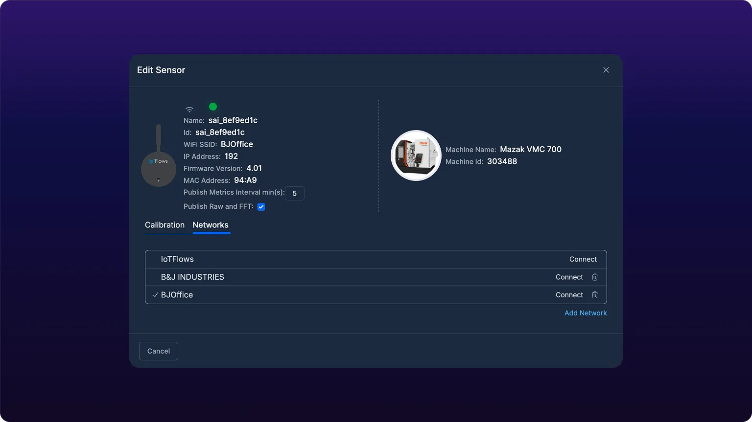 The Edit Sensor dialog in the dashboard with its Networks tab selected, showing the sensor name, its current WiFi SSID, IP address, firmware version and the machine it reports for, above a list of the organization's known networks. Each row carries a Connect action, the network in use is ticked, and an Add Network link sits below the list.