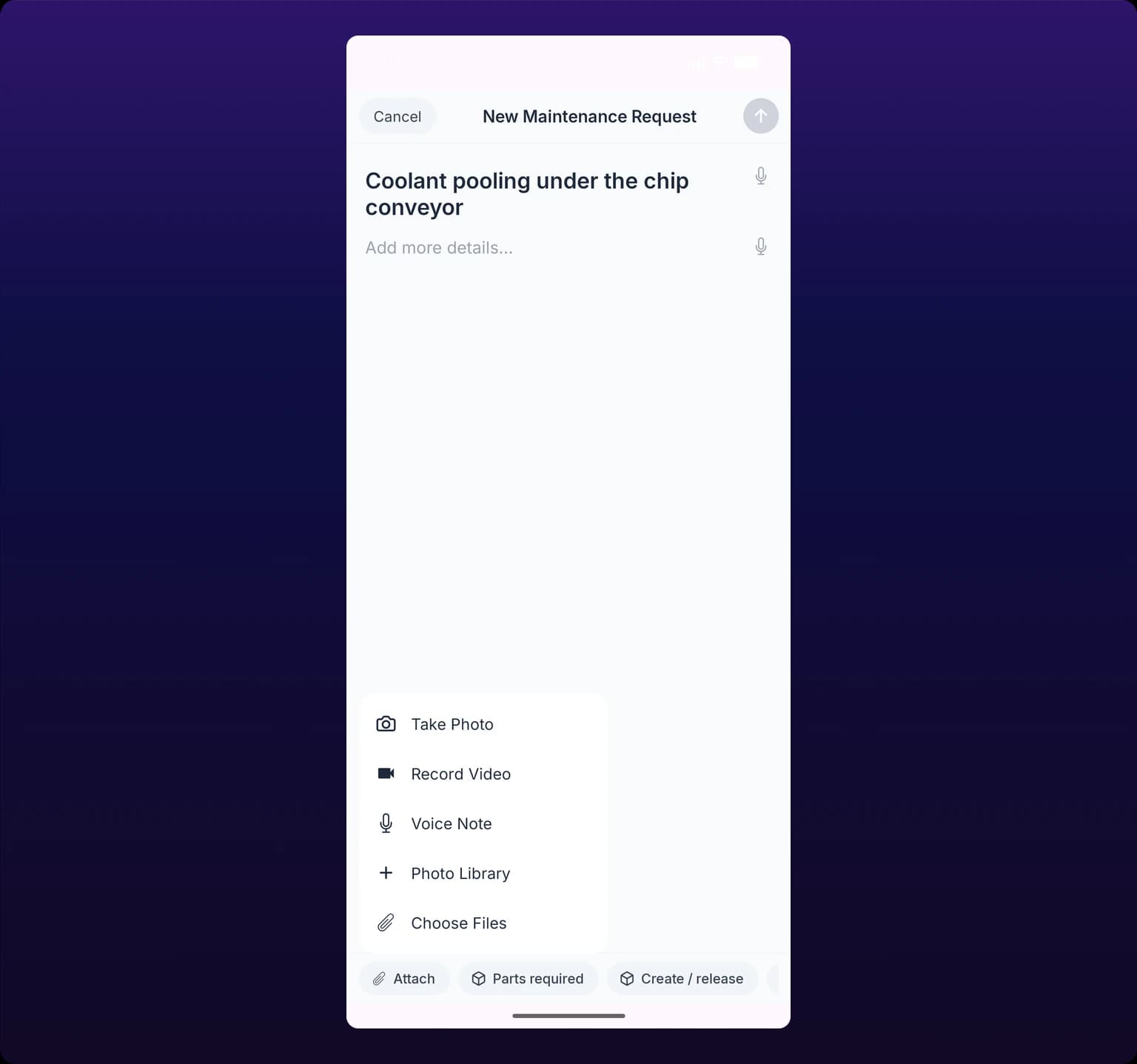 The Create Maintenance Request sheet on a phone, its Attach chip open over a menu reading Take Photo, Record Video, Voice Note, Photo Library and Choose Files