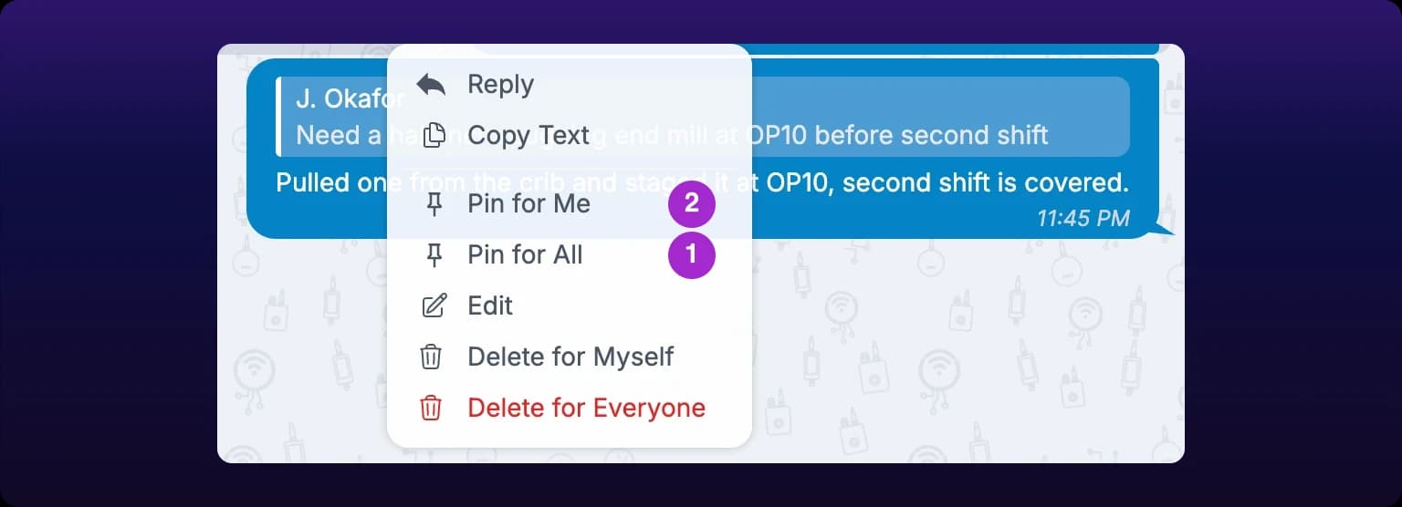 The message menu open over a chat thread, showing the two pin entries in the middle of the list. Numbered callout 1 marks Pin for All and callout 2 marks Pin for Me