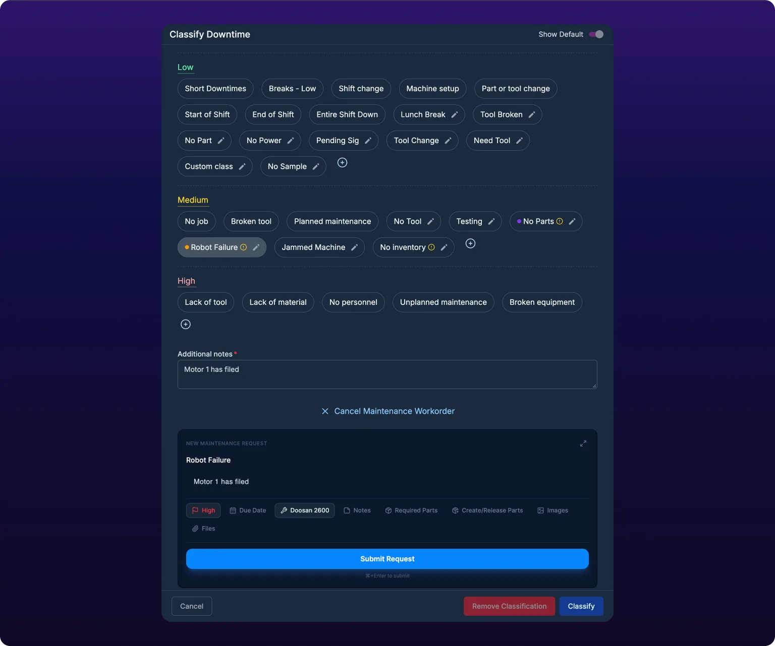 The Classify Downtime modal with Robot Failure selected, Motor 1 has failed typed in Additional notes, and a New Maintenance Request panel expanded below. The panel's title reads Robot Failure, its description Motor 1 has failed, its machine Doosan 2600, and a Submit Request button spans its bottom