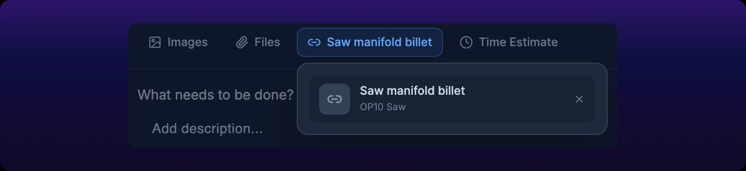 A cropped detail of the open Dependency panel. A row holds a chain-link icon beside the work order title Saw manifold billet, with the operation name OP10 Saw beneath it and a cross at the right to clear the selection. The chip the panel hangs from is outlined blue and reads Saw manifold billet beside a chain-link icon, and the title line behind the panel still reads What needs to be done?, so picking a predecessor does not overwrite the title the way picking an operation does.