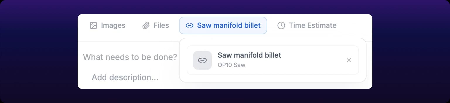 A cropped detail of the open Dependency panel. A row holds a chain-link icon beside the work order title Saw manifold billet, with the operation name OP10 Saw beneath it and a cross at the right to clear the selection. The chip the panel hangs from is outlined blue and reads Saw manifold billet beside a chain-link icon, and the title line behind the panel still reads What needs to be done?, so picking a predecessor does not overwrite the title the way picking an operation does.