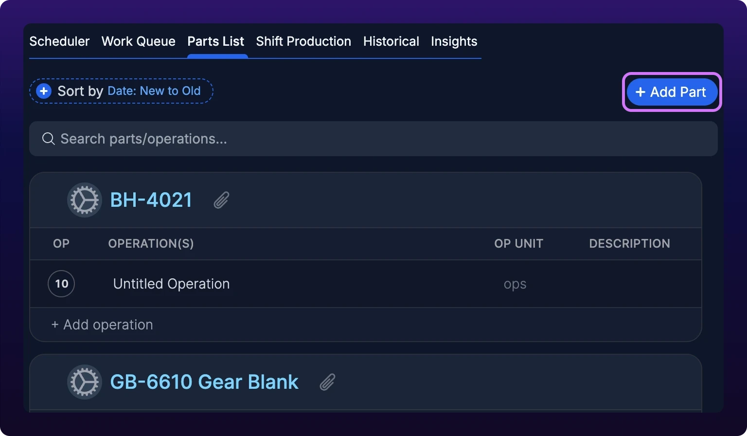 The top of the Parts List with the newly created part BH-4021 at the head of the list, GB-6610 Gear Blank beneath it, and a violet highlight on the Add Part button at the right of the toolbar
