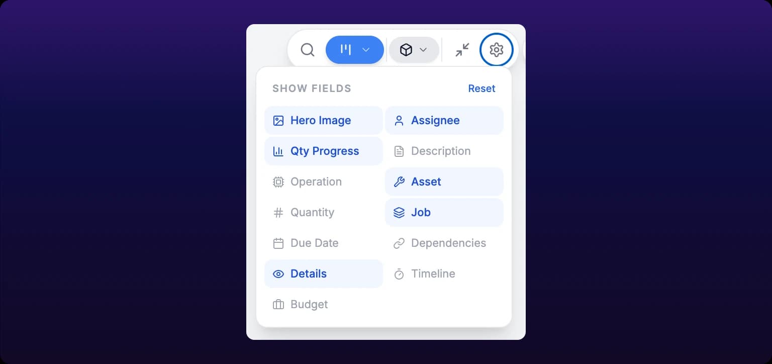 The card-fields gear button on the Kanban control bar, ringed blue, with its popover open beneath. The popover is headed SHOW FIELDS with a Reset link, and lists thirteen fields in two columns: Hero Image, Assignee, Qty Progress, Description, Operation, Asset, Quantity, Job, Due Date, Dependencies, Details, Timeline and Budget. Hero Image, Assignee, Qty Progress, Asset, Job and Details are filled blue; the rest are grey.