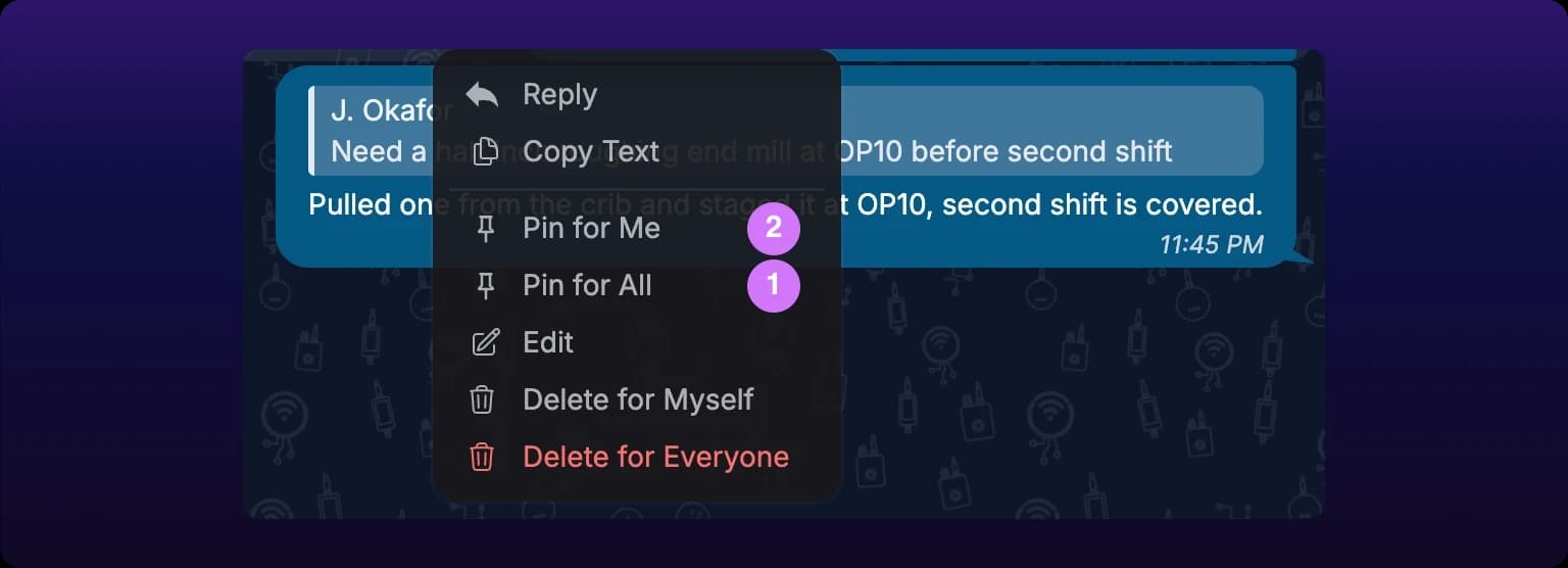 The message menu open over a chat thread, showing the two pin entries in the middle of the list. Numbered callout 1 marks Pin for All and callout 2 marks Pin for Me