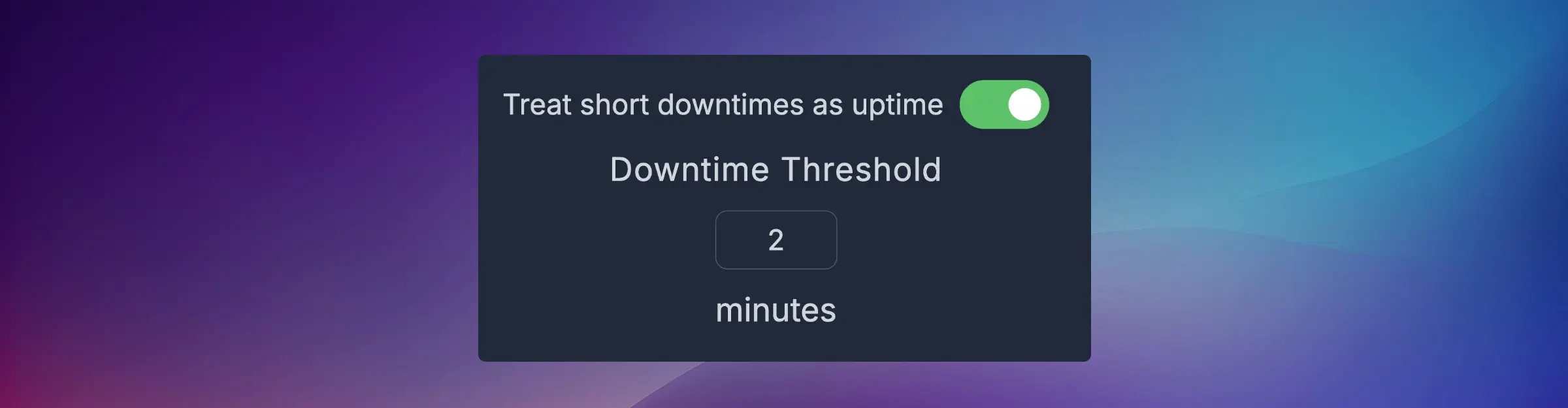 Downtime Threshold Settings